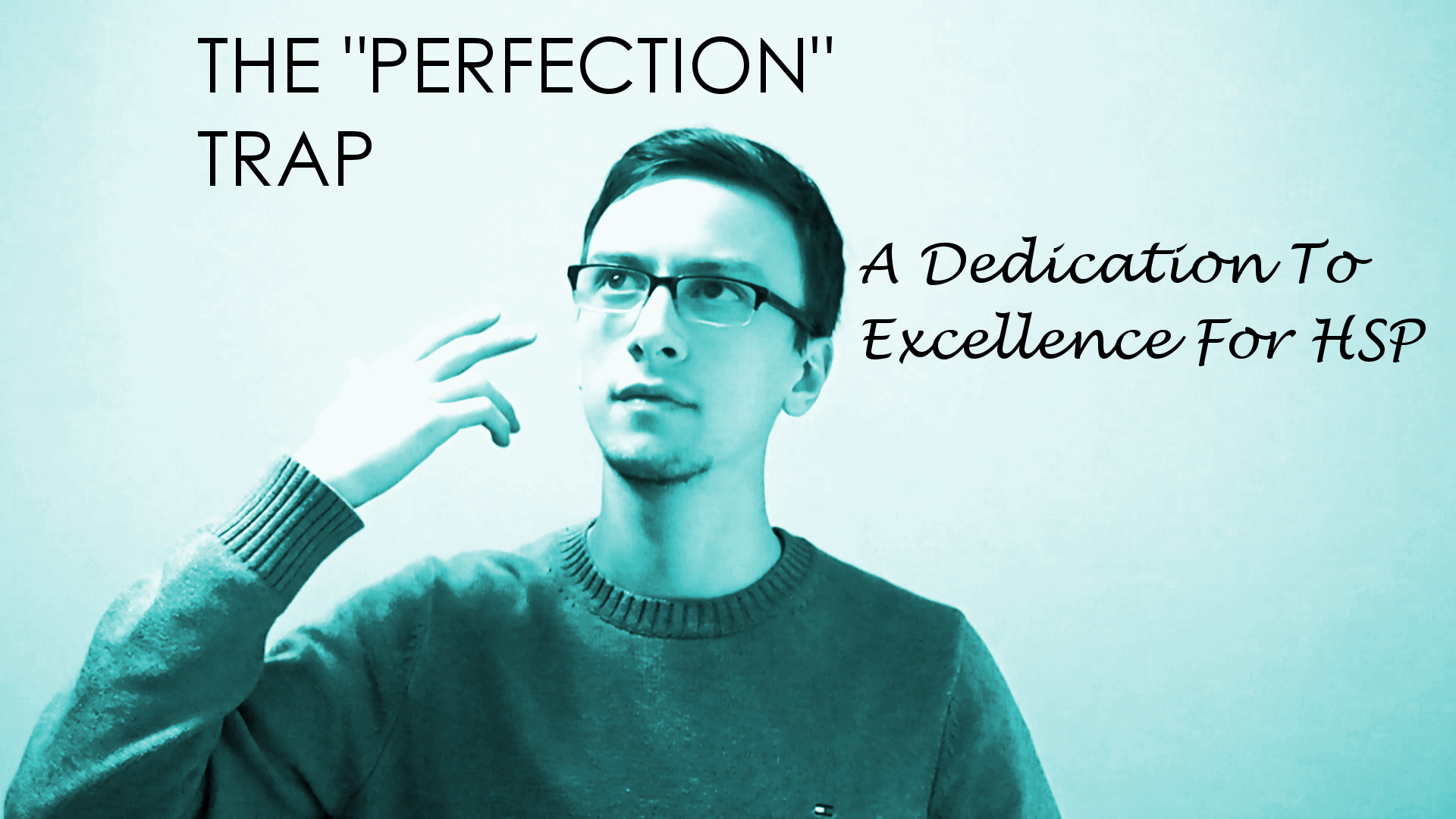 A Dedication To Excellence For HSP