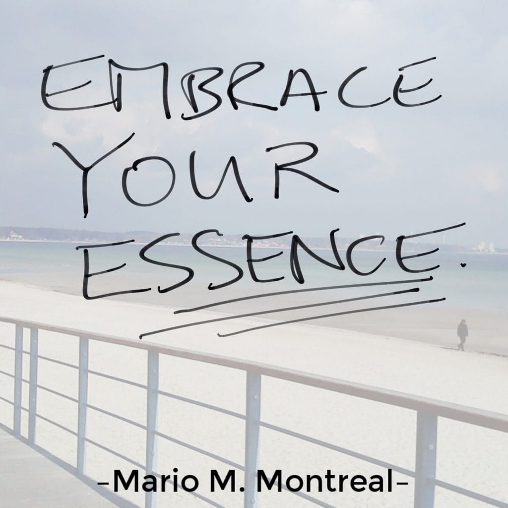  Embrace your essence