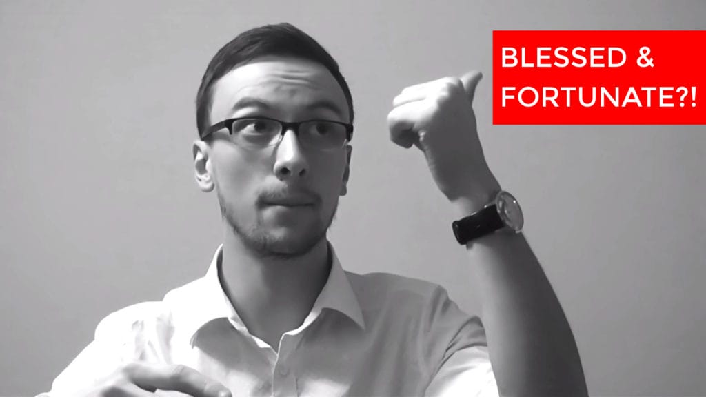 Blessed and Fortunate