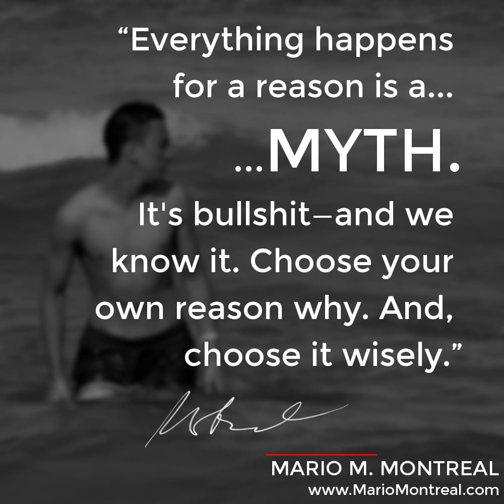 Everything happens for a reason myth