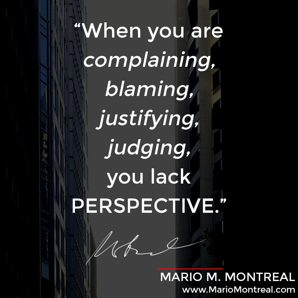 Complaining = Lacking Perspective