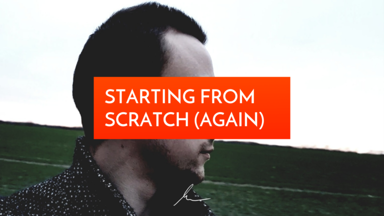 Starting from scratch again